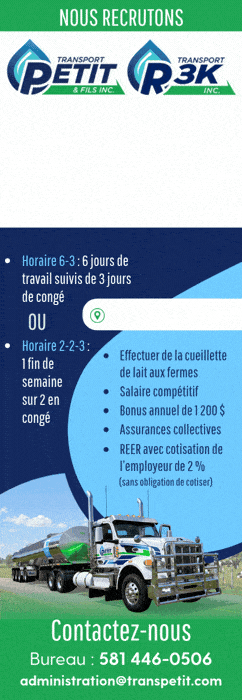Transport Petit & Fils / R3K recherche chauffeurs classe 1 pour cueillette de lait. Horaire 6-3 ou 2-2-3. REER, assurances.
