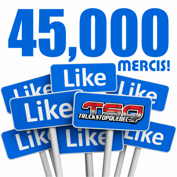 45,000 fans de Truck Stop Québec sur FACEBOOK