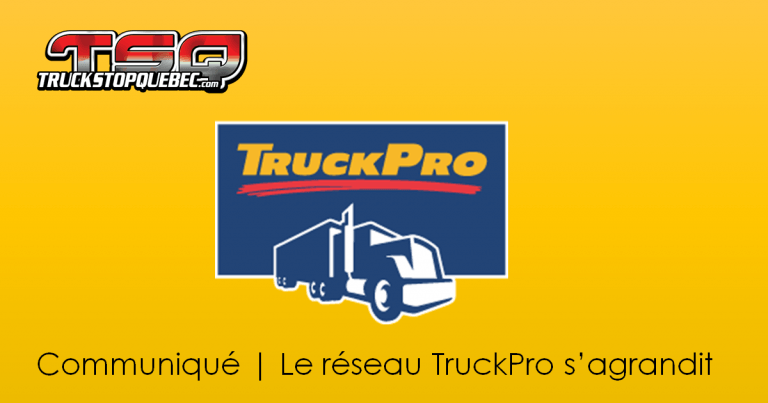 Communiqué | Le réseau TruckPro s’agrandit au Canada