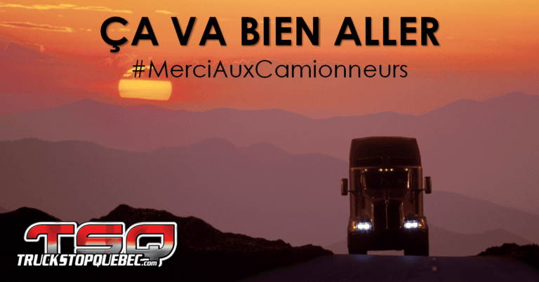 Le courage des camionneurs en tant de crise: ça va bien aller!