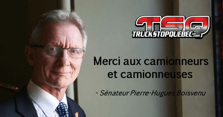 Message du sénateur Pierre-Hugues Boisvenu à l&rsquo;endroit des camionneurs et camionneuses
