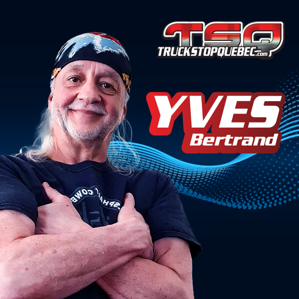 Yves Bertrand se joindra dès lundi le 20 mars prochain à l’équipe radiophonique de Truck Stop Québec