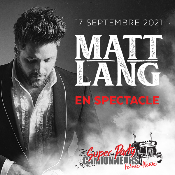 Matt Lang au Super Party Camionneurs