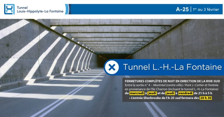 Tunnel : Fermeture complète de l&rsquo;autoroute 25 en direction de la Rive-Sud dans les nuits du 1er et 2 février