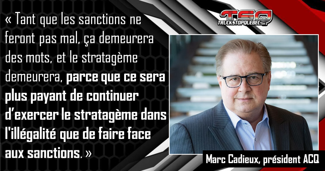 Marc Cadieux, président de l'ACQ, dénonce le stratagème "chauffeur inc" et appelle à des actions concrètes.