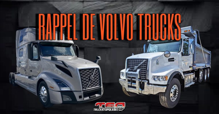 Rappel du fabricant Volvo Trucks sur plus de 17,800 camions