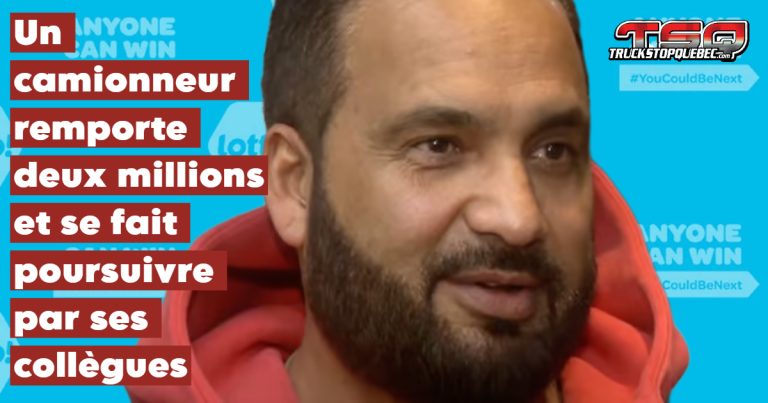 Un camionneur remporte 2$ millions à la loterie et se fait poursuivre par ses collègues