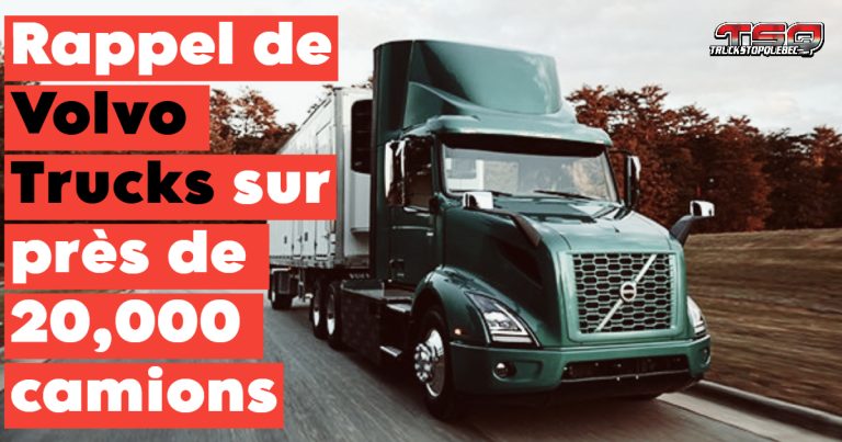 Rappel de Volvo Trucks sur près de 20,000 camions