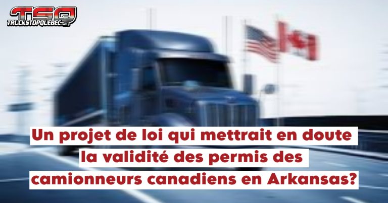 Projet de loi en Arkansas : ce que les camionneurs doivent savoir