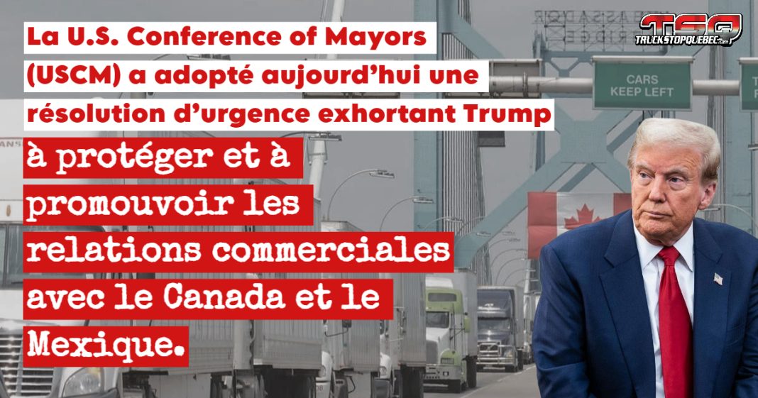 La U.S. Conference of Mayors (USCM) a adopté aujourd’hui une résolution d’urgence exhortant l’administration Trump à protéger et à promouvoir les relations commerciales avec ces deux partenaires majeurs.