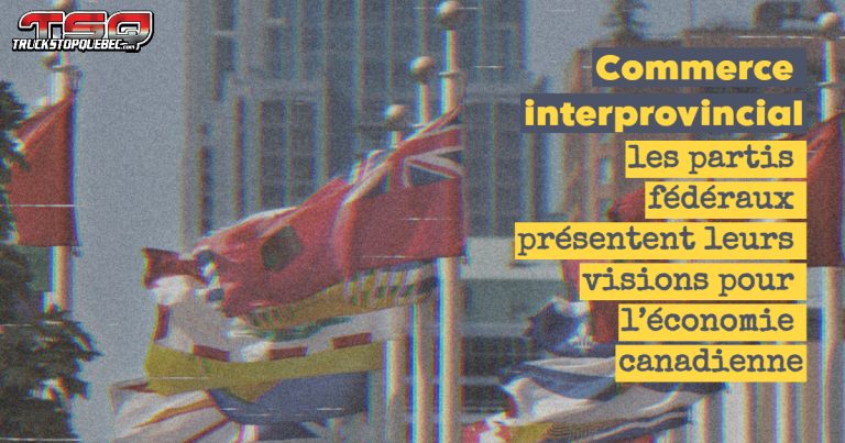Élections 2025 : ce que proposent les partis pour améliorer le commerce interprovincial au Canada