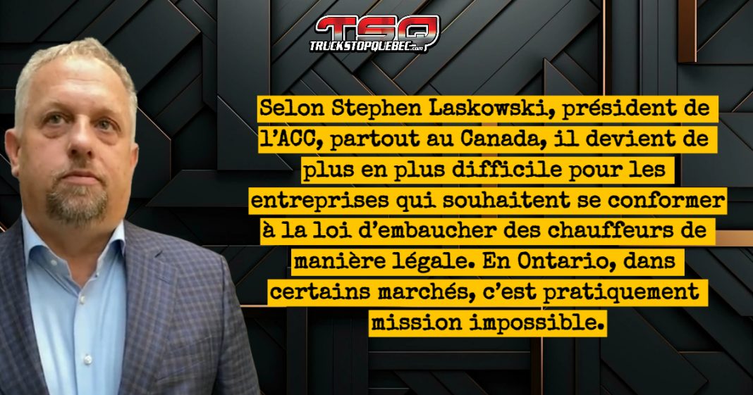 Stephen Laskowski s'exprime sur le modèle Chauffeur Inc qui prend une ampleur démesurée dans le camionnage au Canada, particulièrement en Ontario au profit des transporteurs qui respectent les règles d'embauche.