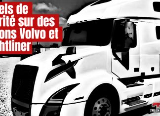 Rappels de sécurité sur des camions Volvo et Freightliner Avis de rappels de sécurité pour camions Volvo Trucks et Daimler Truck North America avec détails sur les modèles concernés.