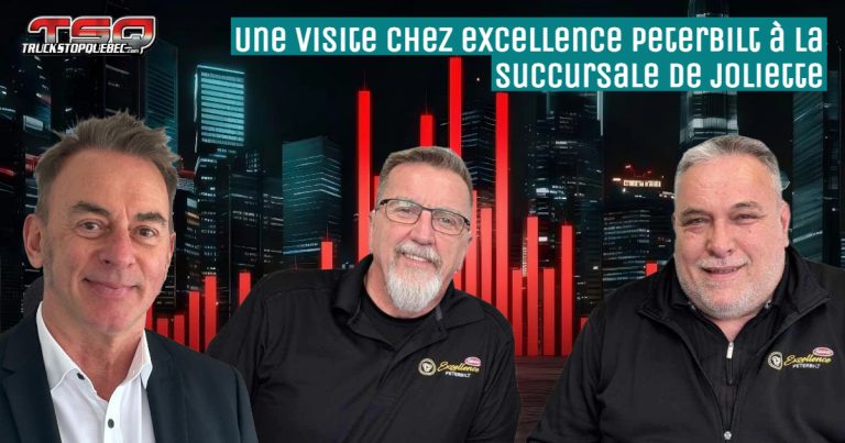 [VIDÉO] Une visite chez Excellence Peterbilt : On découvre la nouvelle succursale de Joliette!