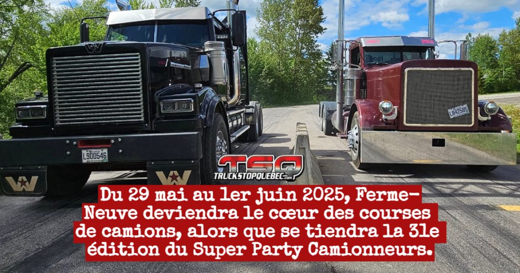 Du 29 mai au 1er juin 2025, Ferme-Neuve deviendra le cœur des courses de camions, alors que se tiendra la 31e édition du Super Party Camionneurs.