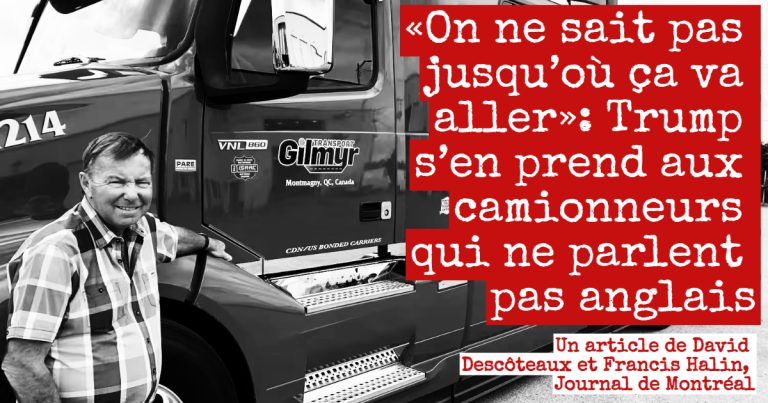 Trump s’en prend aux camionneurs qui ne parlent pas anglais