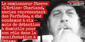 Peine avec sursis pour Steeve «L’Artiss» Charland, ex-porte-parole des Farfadaa Steeve Charland. ex porte-parole des Farfadaa, camionneur, accusé pour la manifestation des camionneurs en 2022 à Ottawa.