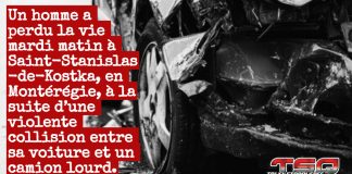 Collision mortelle impliquant un camion lourd à Saint-Stanislas-de-Kostka Un homme a perdu la vie mardi matin à Saint-Stanislas-de-Kostka, en Montérégie, à la suite d’une violente collision entre sa voiture et un camion lourd (photo: voiture accidentée).