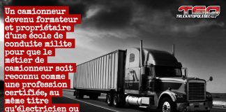 Et si le métier de camionneur devenait une profession certifiée? Camion sur une route symbolisant la profession, avec en surimpression le texte : « Un camionneur devenu formateur et propriétaire d’une école de conduite milite pour que le métier de camionneur soit reconnu comme une profession certifiée, au même titre qu’électricien ou mécanicien. »
