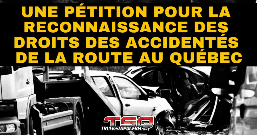 Image promotionnelle en noir et blanc, montrant une voiture accidentée et un camion, avec le texte : « Pétition pour la reconnaissance des droits des accidentés de la route au Québec. SIGNEZ ET PARTAGEZ! ».