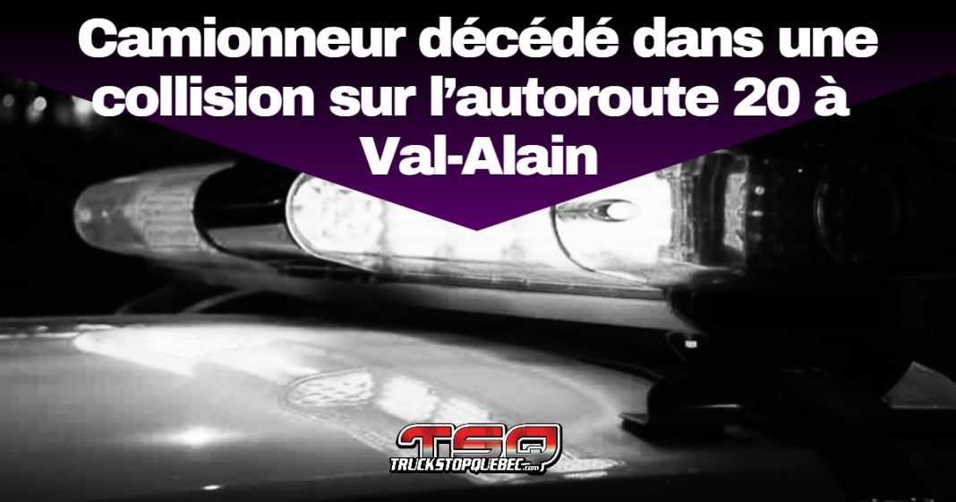 Lumières d'une voiture de police, en lien au Camionneur décédé dans une collision sur l’autoroute 20 à Val-Alain.