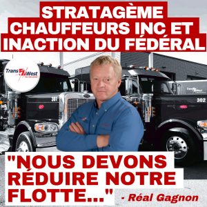 Image de Réal Gagnon, fondateur de Trans-West, devant des camions du terminal de Lachine, dénonçant le stratagème Chauffeur Inc qui a mené son entreprise à de nombreuses mises à pied.