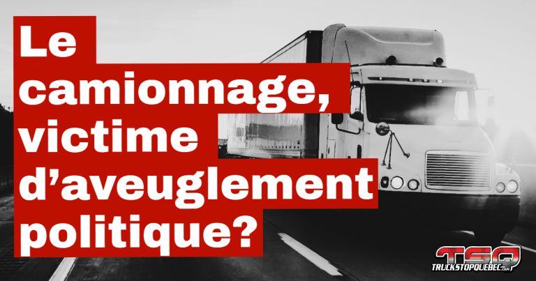 Tarifs, chauffeur Inc., double brokering : le camionnage paie le prix fort de l’inaction des élus