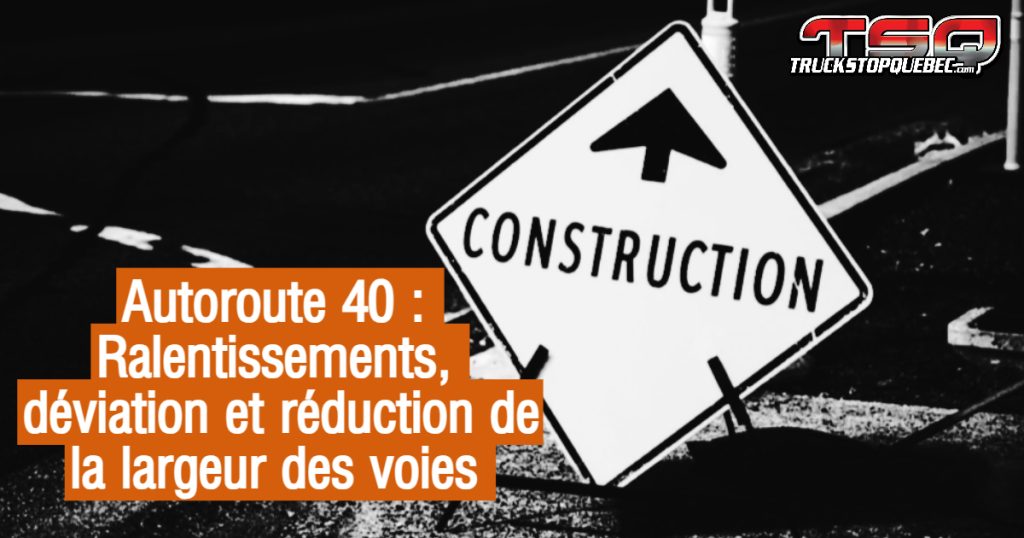 Graphique pour annoncer les travaux à prévoir sur l'autoroute 40 - déviation et réduction des voies de circulation.