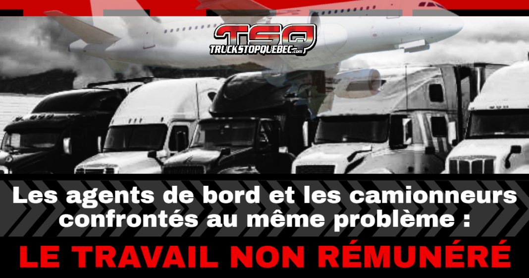 Montage visuel montrant un avion en vol au-dessus d’une rangée de camions, avec le logo Truck Stop Québec et le texte « Les agents de bord et les camionneurs confrontés au même problème : le travail non rémunéré ».
