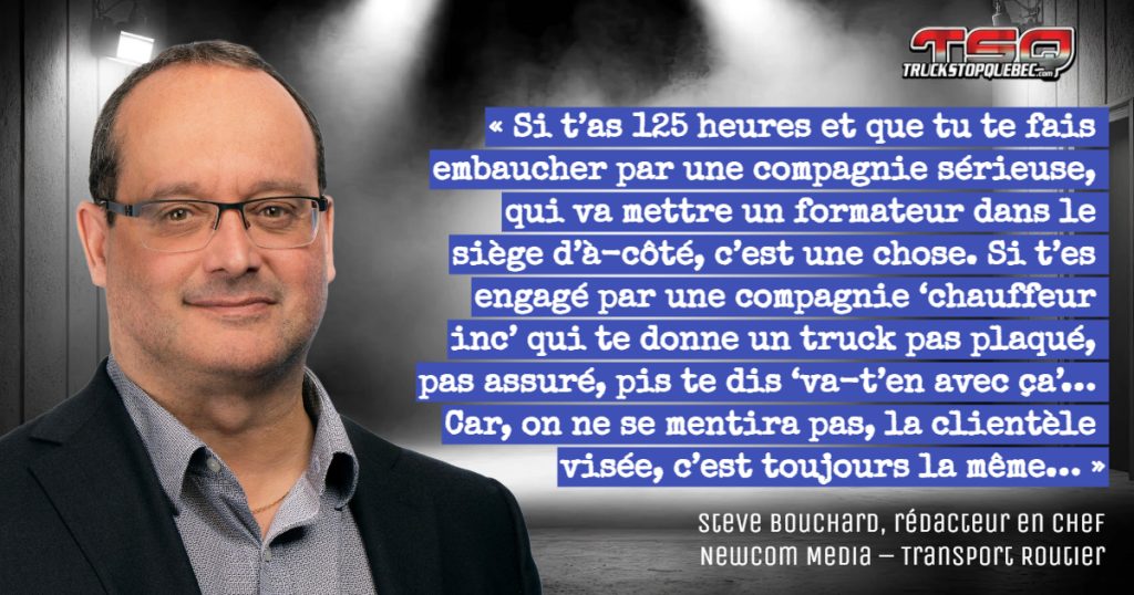 Photo de Steve Bouchard, eet une citation tiré du podcast réalisé sur Truck Stop Québec.