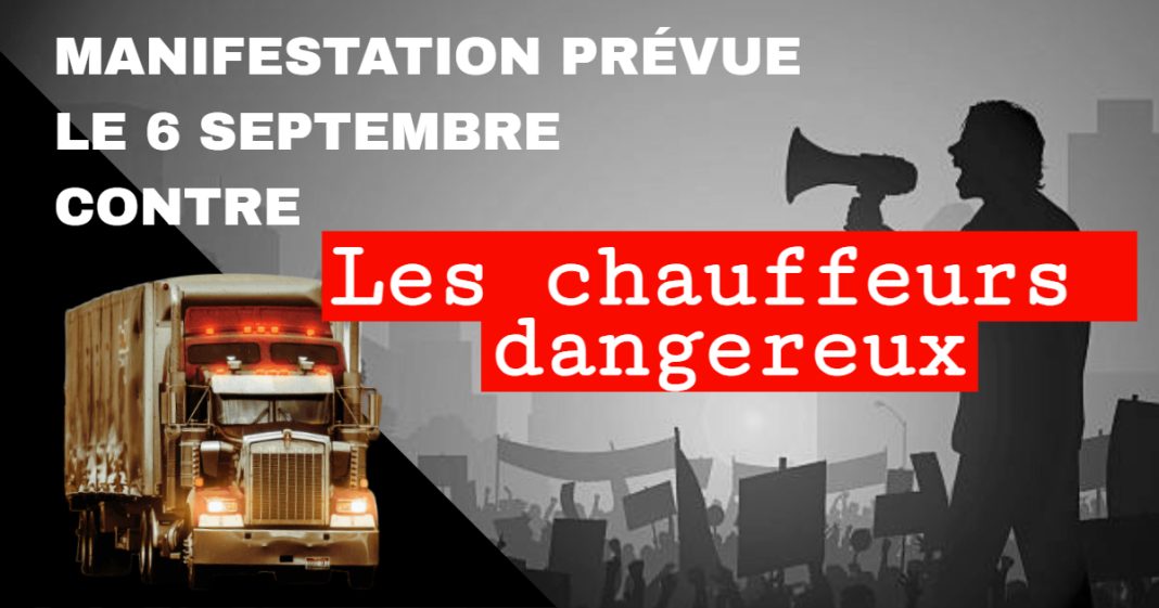 Manifestation prévue le 6 septembre contre les chauffeurs dangereux. Image montrant un camion lourd et une foule de manifestants brandissant des pancartes, avec un citoyen utilisant un porte-voix.