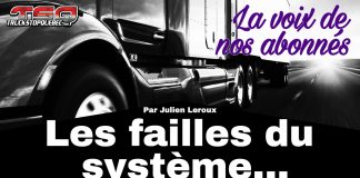 La voix de nos abonnés : Les failles du système, un témoignage de Julien L. Image en noir et blanc d’un camion lourd roulant sur une autoroute en direction du soleil, avec le logo Truck Stop Québec en haut à gauche. Le texte en surimpression indique « La voix de nos abonnés » et « Les failles du système… Par Julien Leroux ».