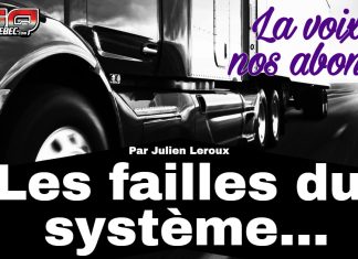 La voix de nos abonnés : Les failles du système, un témoignage de Julien L. Image en noir et blanc d’un camion lourd roulant sur une autoroute en direction du soleil, avec le logo Truck Stop Québec en haut à gauche. Le texte en surimpression indique « La voix de nos abonnés » et « Les failles du système… Par Julien Leroux ».