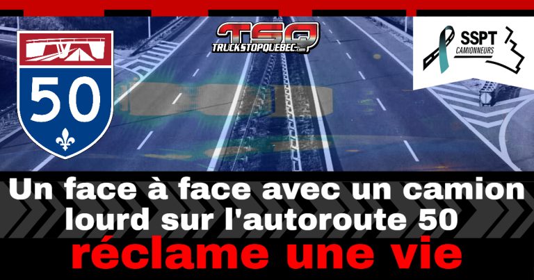 Un face à face avec un camion lourd sur l&rsquo;autoroute 50 réclame une vie