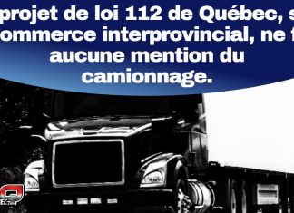 Guerre tarifaire : l’industrie du camionnage québécoise au bord du ralenti? Guerre tarifaire : l'industrie du camionnage québécoise au bord du ralenti? Image : Camion lourd de couleur noire circulant sur une route, avec un message en surimpression : « Le projet de loi 112 de Québec, sur le commerce interprovincial, ne fait aucune mention du camionnage. » Logo de Truck Stop Québec en bas à gauche.