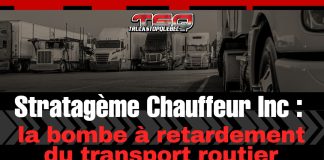 Stratagème Chauffeur Inc : la bombe à retardement du transport routier Graphique montrant une rangée de camions alignés sur une route. Le texte en gros caractères dit : « Stratagème Chauffeur Inc la bombe à retardement du transport routier ».