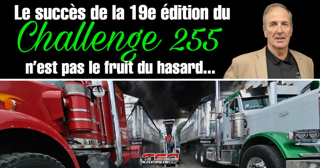 Portrait de Jacques Lebel accompagné du texte « Le succès de la 19e édition du Challenge 255 n’est pas le fruit du hasard », avec en arrière-plan des camions de course lors de l’événement de Baie-du-Febvre.