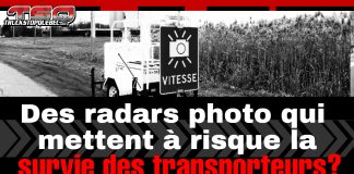 Des radars photo qui mettent à risque la survie des petits transporteurs? Un radar photo en bordure de route, avec le titre : « Des radars photo qui mettent à risque la survie des transporteurs? »