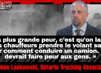 L’OTA avertit : « Ma plus grande peur, c’est des gens qui ne savent pas conduire un camion » Citation de Stephen Laskowski, président de l’Ontario Trucking Association OTA, sur fond d’image dramatique de camionnage hivernal : « Ma plus grande peur, c’est qu’on laisse des chauffeurs prendre le volant sans savoir comment conduire un camion. Et ça devrait faire peur aux gens. »