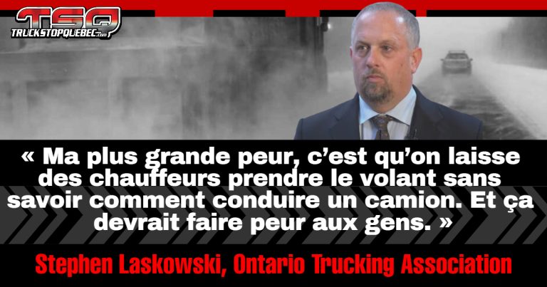 L’OTA avertit : « Ma plus grande peur, c’est des gens qui ne savent pas conduire un camion »
