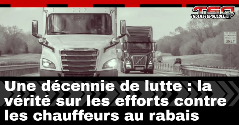 Chauffeurs au rabais : plus de dix ans de lutte pour l&rsquo;équité du transport et la sécurité routière