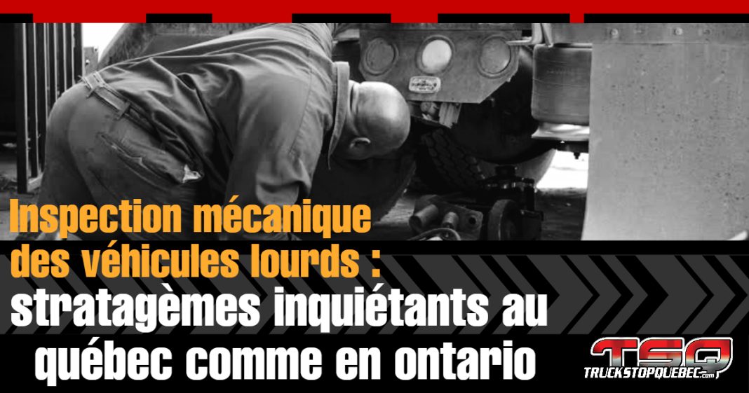 Mécanicien inspectant un camion lourd sous l’essieu, illustrant les doutes sur la fiabilité des inspections mécaniques des véhicules lourds au Québec et en Ontario.
