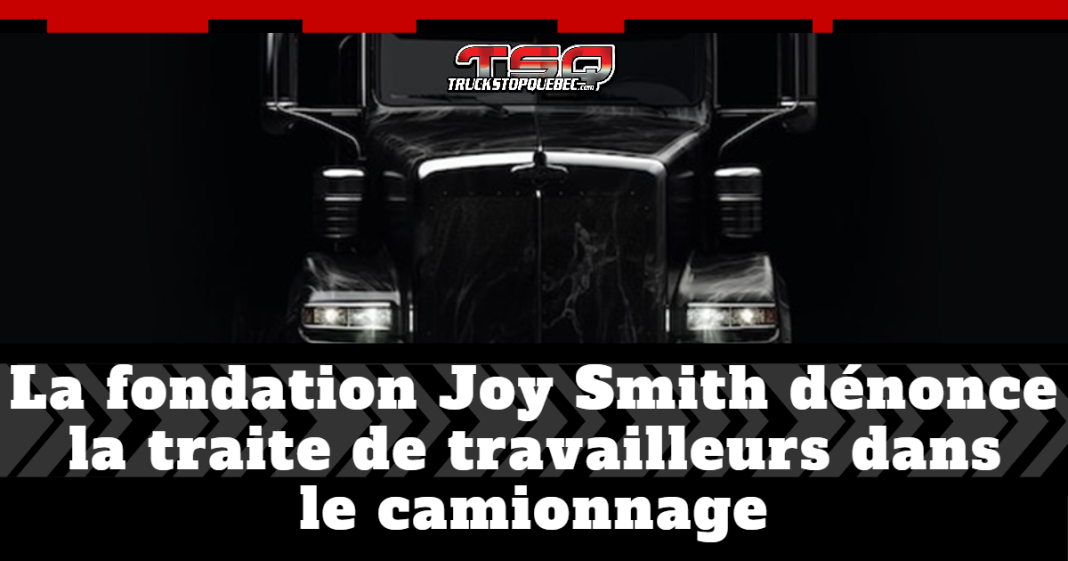 Image de Truck Stop Québec montrant l’avant d’un camion noir, avec le logo TSQ en haut et le texte « La fondation Joy Smith dénonce la traite de travailleurs dans le camionnage ».