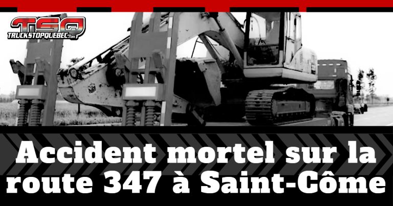 Camion lourd : Accident mortel sur la route 347 à Saint-Côme