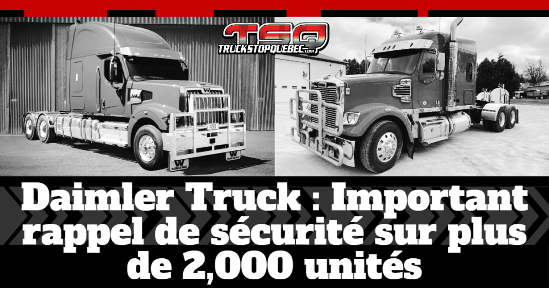 Camions Freightliner et Western Star concernés par un rappel de sécurité de Daimler Truck.