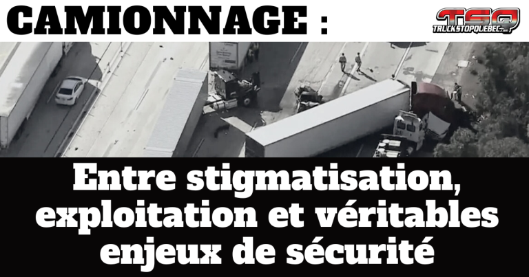 Entre stigmatisation, exploitation et véritables enjeux de sécurité dans le camionnage