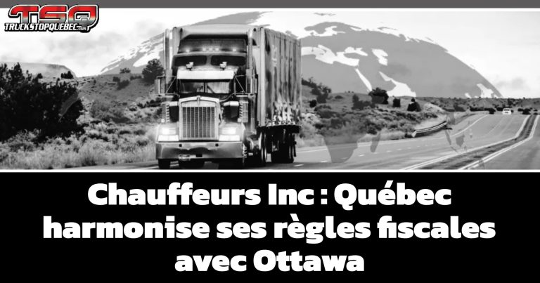 Québec harmonise ses règles fiscales pour resserrer l’étau sur les « chauffeurs inc. »