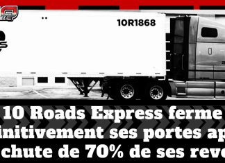 10 Roads Express ferme définitivement ses portes après une chute de 70% de ses revenus Camion de 10 Roads Express stationné devant un bâtiment industriel, avec la remorque identifiée « 10 Roads ». En bas de l’image, un bandeau affiche le texte : « 10 Roads Express ferme définitivement ses portes après une chute de 70% de ses revenus ».