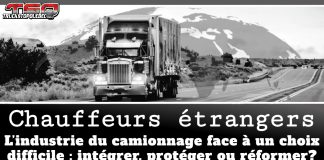 L’industrie du camionnage face à un choix difficile : intégrer, protéger ou réformer? Image d'un camion circulant sur la route, avec le texte : Chauffeurs étrangers, L’industrie du camionnage face à un choix difficile : intégrer, protéger ou réformer?