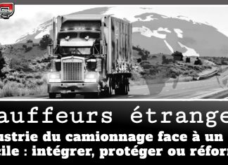L’industrie du camionnage face à un choix difficile : intégrer, protéger ou réformer? Image d'un camion circulant sur la route, avec le texte : Chauffeurs étrangers, L’industrie du camionnage face à un choix difficile : intégrer, protéger ou réformer?